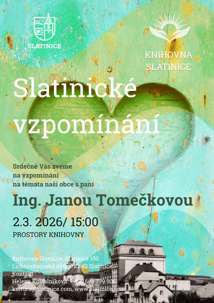 Slatinické vzpomínání Ing.&nbsp;Jana Tomečková 